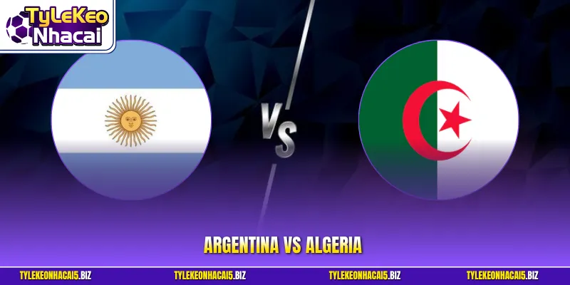 Argentina vs Algeria
