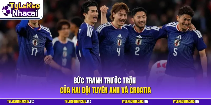 Bức tranh trước trận của hai đội tuyển Anh và Croatia